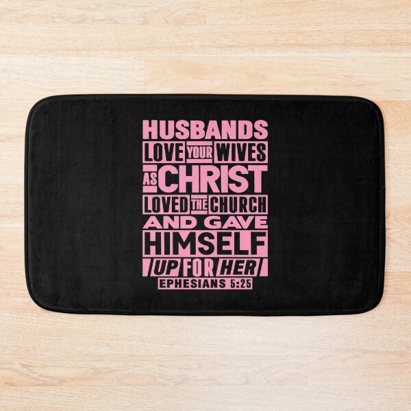 Item preview, Ephesians 5:25 Husbands Love Your Wives As Christ Loved The Church designed and sold by plushism.