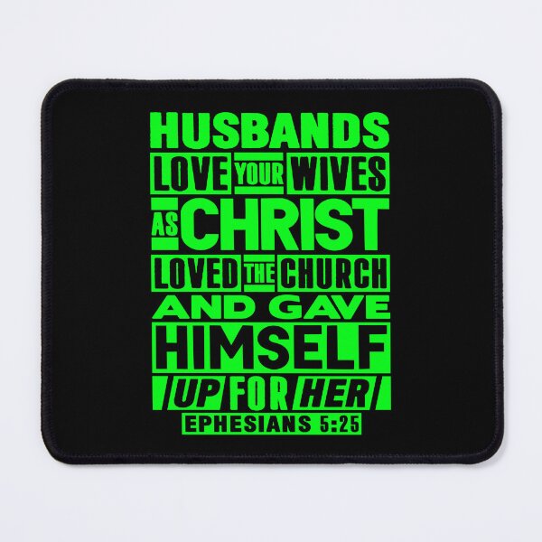 Item preview, Ephesians 5:25 Husbands Love Your Wives As Christ Loved The Church designed and sold by plushism.