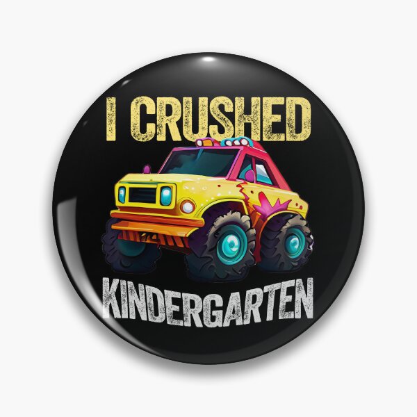 Item preview, I CRUSHED KINDERGARTEN monster truck car designed and sold by w1ckerman.