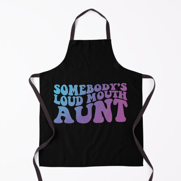 Item preview, Somebody's loud mouth aunt Funny Groovy Aunt Saying Auntie  designed and sold by MotivaChic.