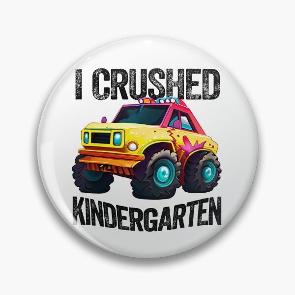 Item preview, I CRUSHED KINDERGARTEN monster truck car designed and sold by w1ckerman.