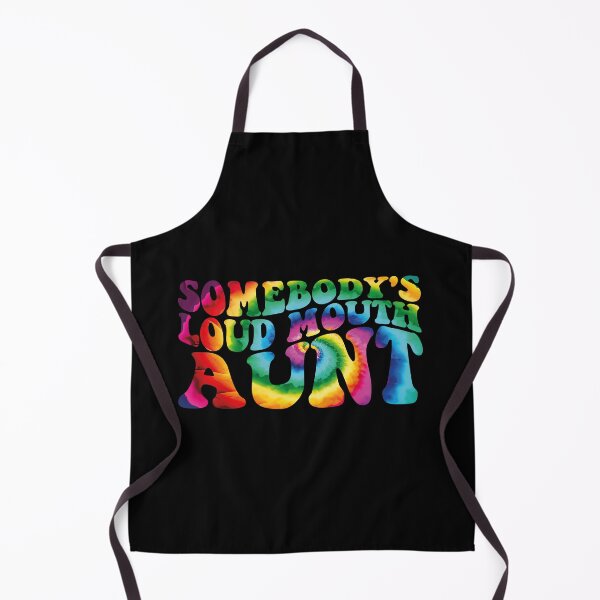 Item preview, Somebody's loud mouth aunt Funny tie dye Groovy Aunt Saying Auntie  designed and sold by MotivaChic.