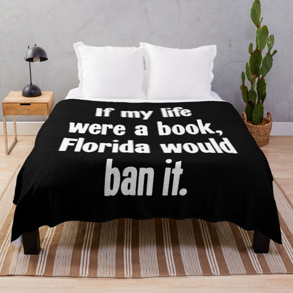 Item preview, If My Life Were A Book, Florida Would Ban It designed and sold by Good-Looking Corpse.