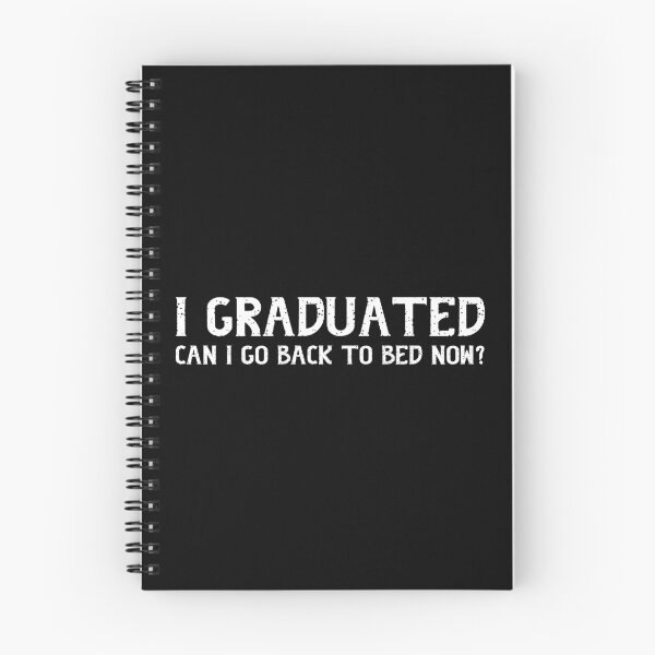 Item preview, I Graduated Can I Go Back To Bed Now designed and sold by GoodP.