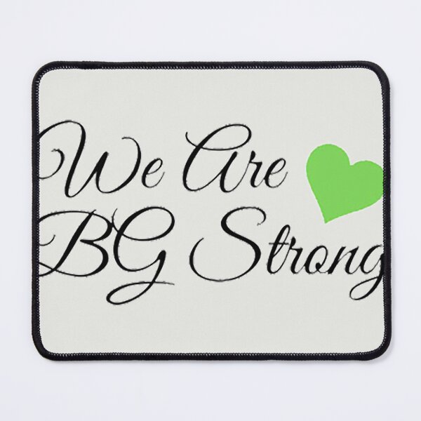 Item preview, WE ARE BG STRONG designed and sold by ThomasForsberg.