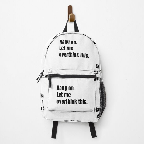 Item preview, Hang on. Let me overthink this. designed and sold by Mirksaz-designs.