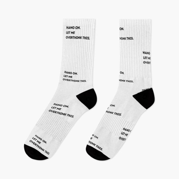 Item preview, Hang on. Let me overthink this. designed and sold by Mirksaz-designs.