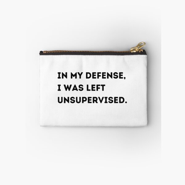 Item preview, In my defence, I was left unattended. designed and sold by Mirksaz-designs.