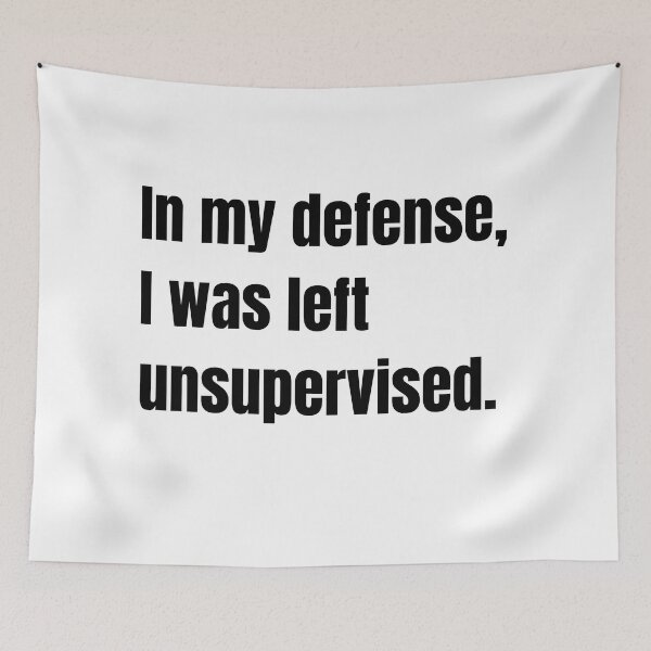 Item preview, In my defence, I was left unattended. designed and sold by Mirksaz-designs.