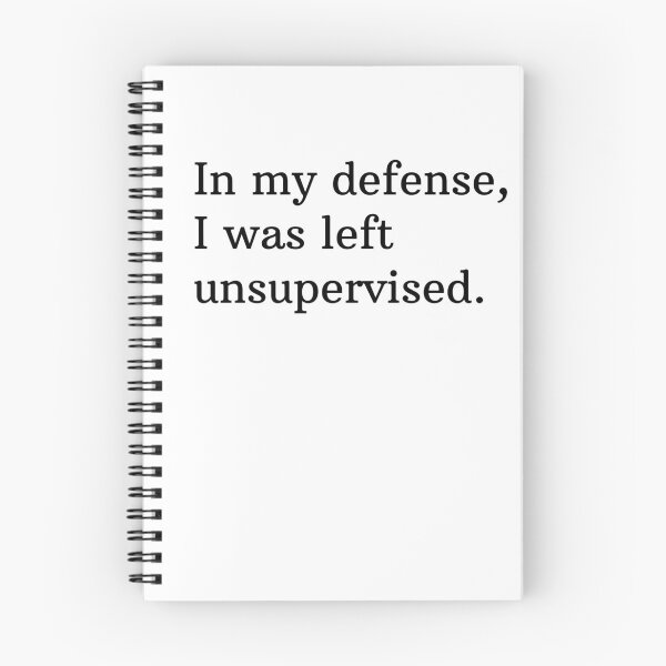Item preview, In my defence, I was left unattended. designed and sold by Mirksaz-designs.