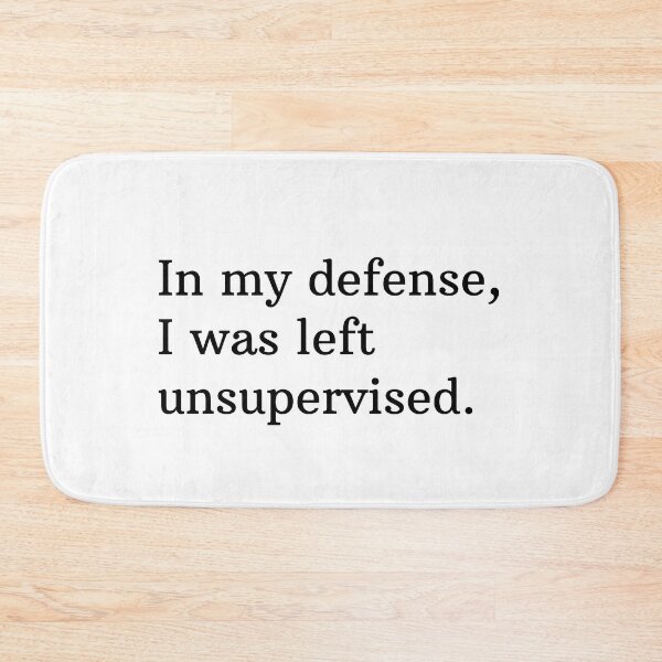 Item preview, In my defence, I was left unattended. designed and sold by Mirksaz-designs.