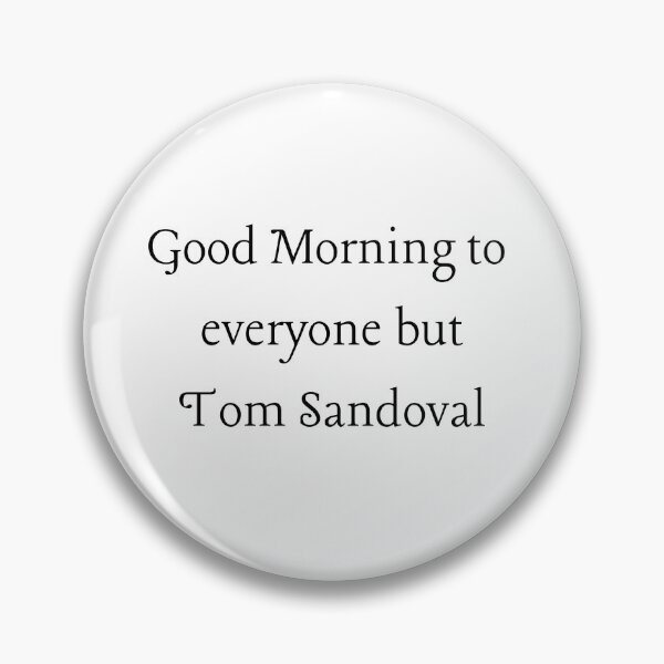 Item preview, Good Morning Vanderpump Scandoval Funny Quote designed and sold by Zaddie A.