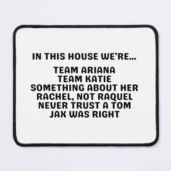Item preview, In this House we are.... Team Arianna Vanderpump Scandoval Funny Quote designed and sold by Zaddie A.