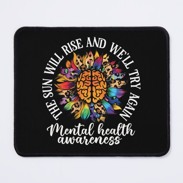 Item preview, The sun will rise and we will try again mental health awareness designed and sold by pnkpopcorn.