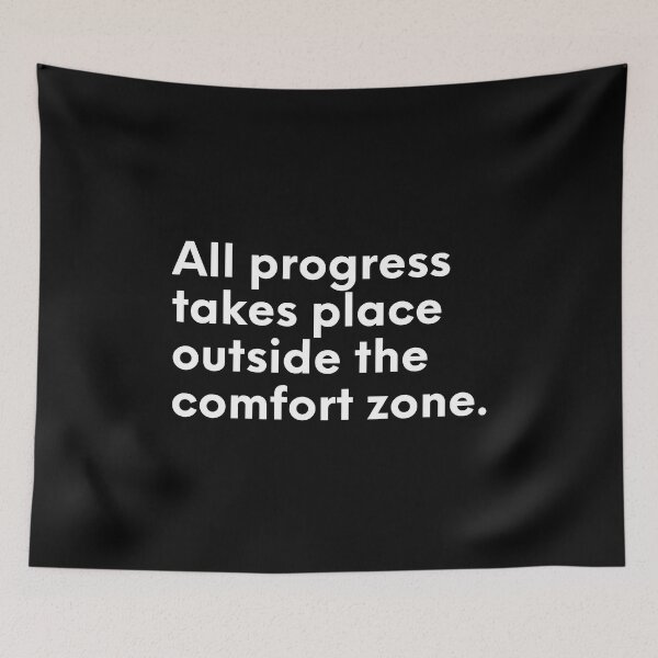 Item preview,  All Progress Takes Place Outside The Comfort Zone designed and sold by Designedbygigy.
