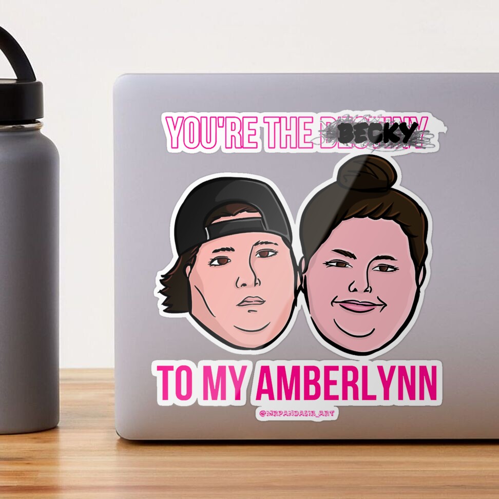 The Becky to my Amberlynn Sticker for Sale by fiorellasye | Redbubble