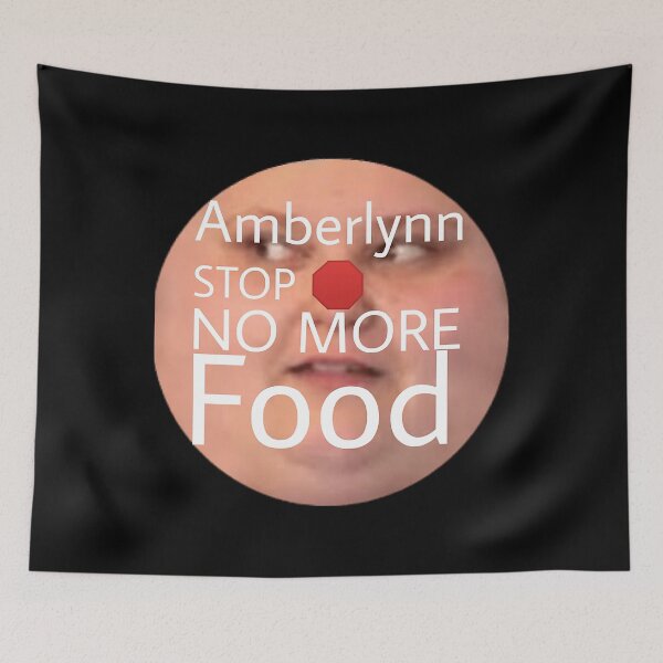 Item preview, amberlynn stop no more food for amberlynn reid lovers designed and sold by fiorellasye.