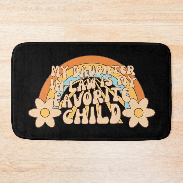 Item preview, My Daughter In Law Is My Favorite Child Retro designed and sold by SunfullyYours.
