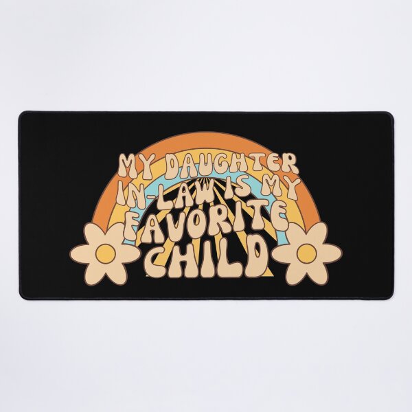 Item preview, My Daughter In Law Is My Favorite Child Retro designed and sold by SunfullyYours.