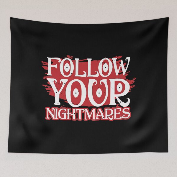 Item preview, Follow Your Nightmares designed and sold by rowanbrianss.