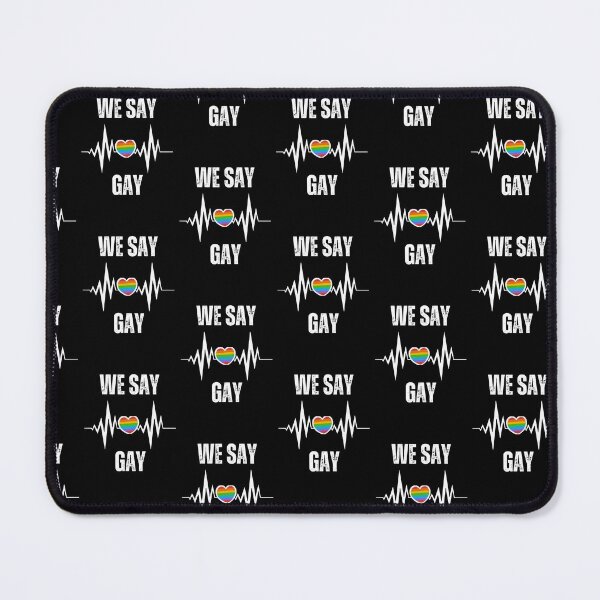 Item preview, We Say Gay, Say Gay All Day designed and sold by SportyDogShop.