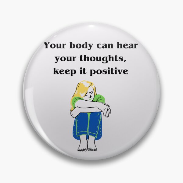 Item preview, Your body can hear your thoughts, keep it positive designed and sold by TLC4ever.