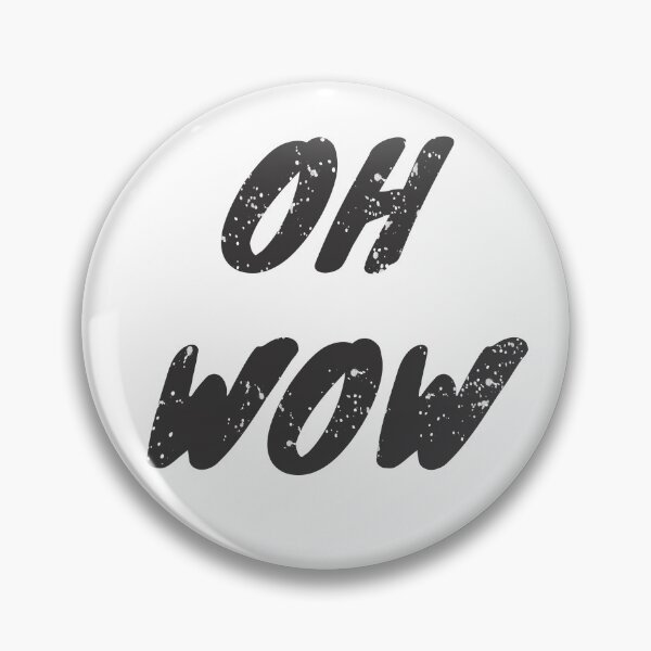 Item preview, OH WOW  From TJays on a Cool designed and sold by TJays.