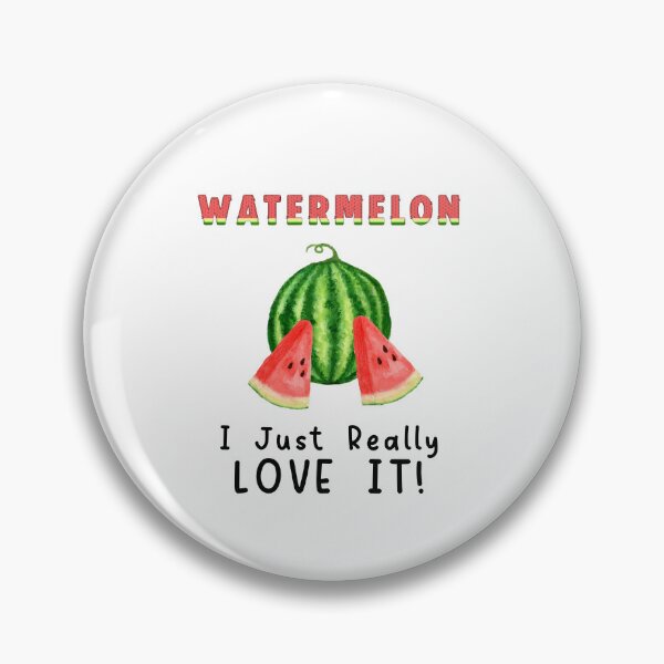 Item preview, Watermelon I Just Really Love It,  Watermelon Is My Favourite designed and sold by SportyDogShop.