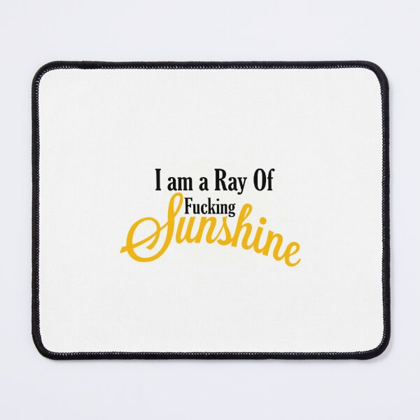 Item preview, I am a Ray Of Fucking Sunshine (1) designed and sold by AprilClothing.