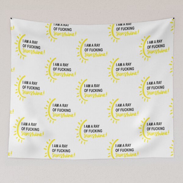 Item preview, I am a Ray of fucking SUNSHINE (3) designed and sold by AprilClothing.