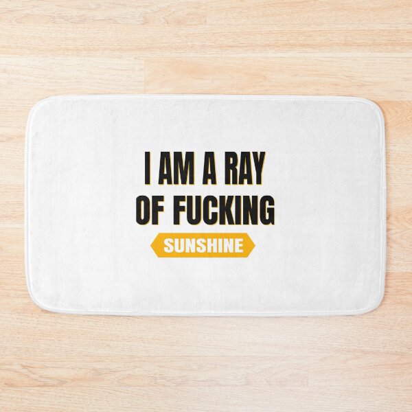 Item preview, I AM A RAY OF FUCKING SUNSHINE  designed and sold by AprilClothing.