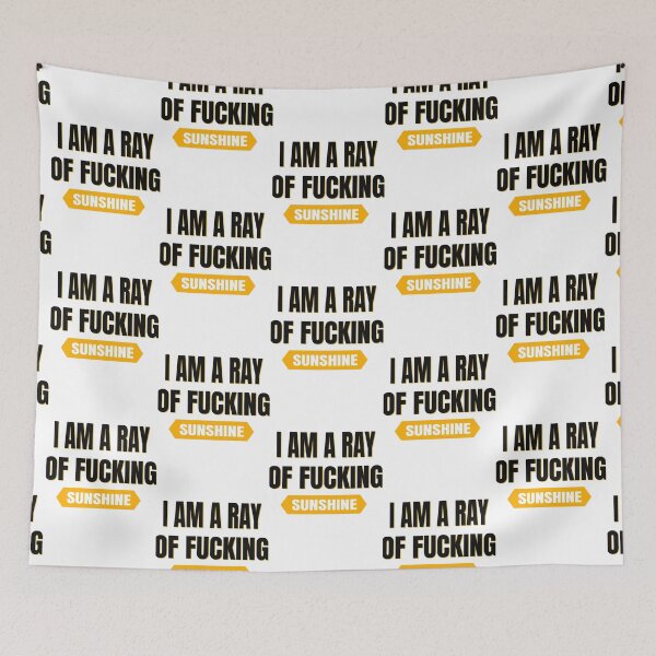 Item preview, I AM A RAY OF FUCKING SUNSHINE  designed and sold by AprilClothing.