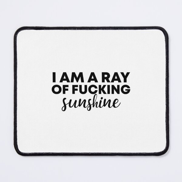 Item preview, I am a ray of fucking sunshine Classic designed and sold by AprilClothing.