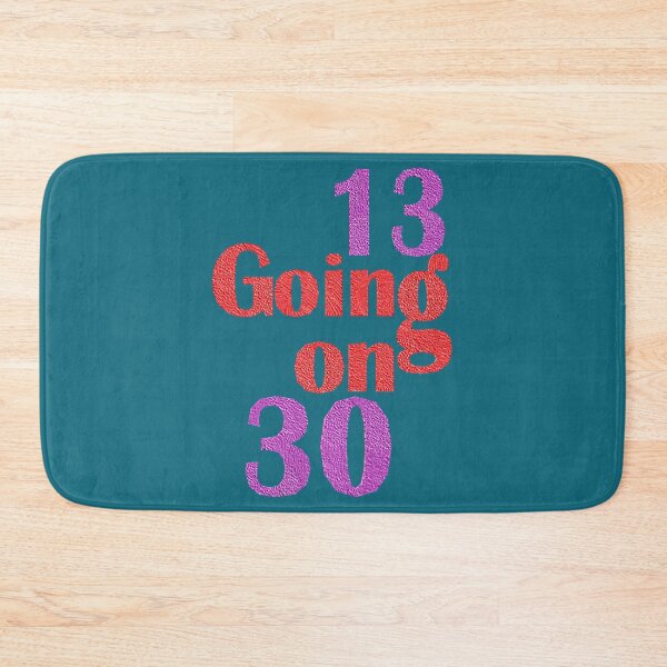 Item preview, 13 going on 30 designed and sold by alaniholma.