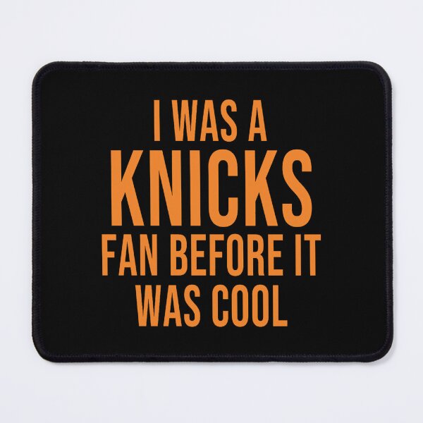 Item preview, I was a Knicks fan before it was cool designed and sold by jewelbradley134.