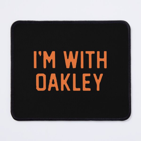 Item preview, I'm With Oakley designed and sold by jewelbradley134.