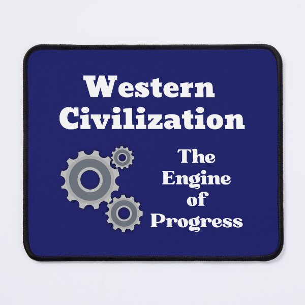 Item preview, Western Civilization Engine of Progress designed and sold by FreedomAlways.