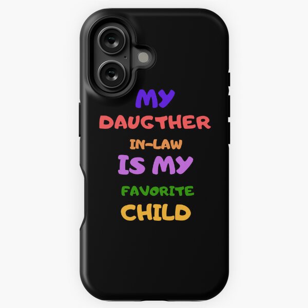 Item preview, My daughter in-law is my favorite child designed and sold by GARIVA.