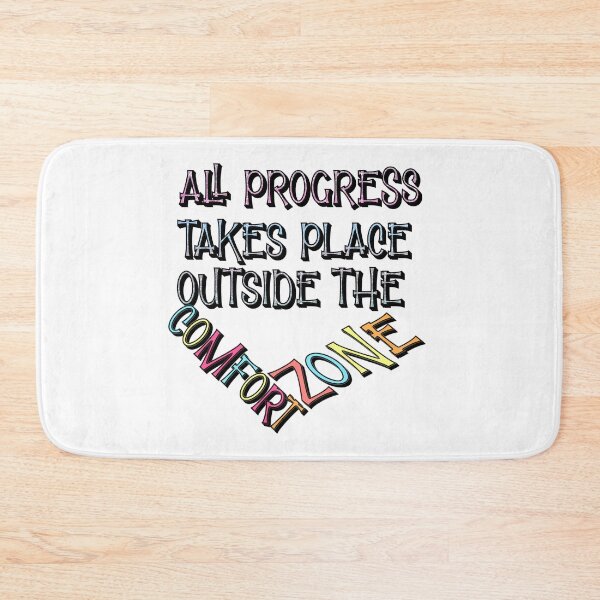 Item preview, All Progress Takes Place Outside The Comfort Zone designed and sold by sednalafandy79.
