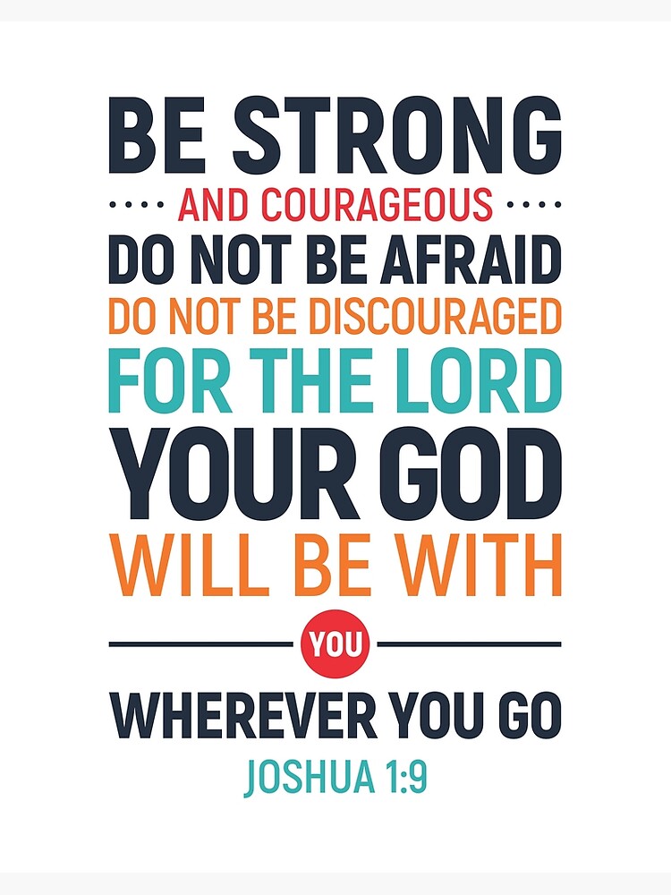 be-strong-and-courageous-do-not-be-afraid-joshua-1-9-art-board-print-for-sale-by-aenaonartwork-redbubble for Be Strong And Courageous Free Printable Be strong and courageous, do not be afraid, Joshua 1:9