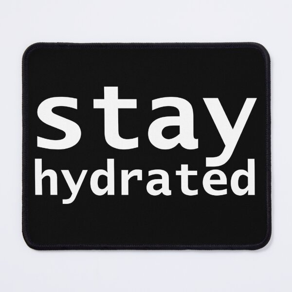 Item preview, Stay Hydrated Funny Succession Quotes designed and sold by ellenhenry.