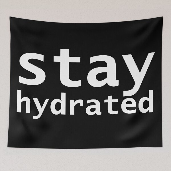 Item preview, Stay Hydrated Funny Succession Quotes designed and sold by ellenhenry.