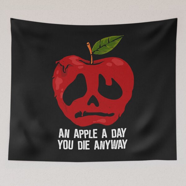 Item preview, Apple a day you die anyway - funny saying designed and sold by ChrisFeil.