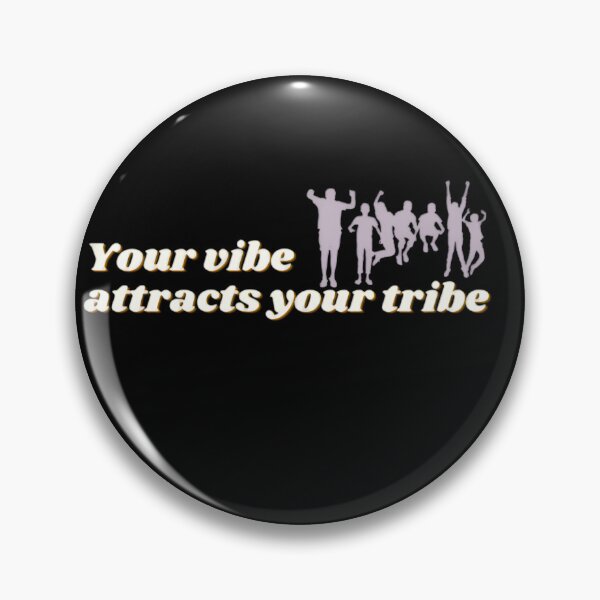 Item preview, Vibe attracts tribe designed and sold by EnchantedThread.