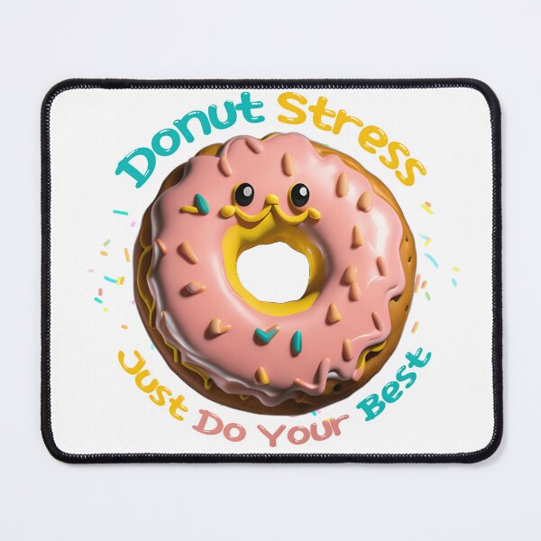 Item preview, Donut Stress Just Do Your Best designed and sold by geek-deep-art.