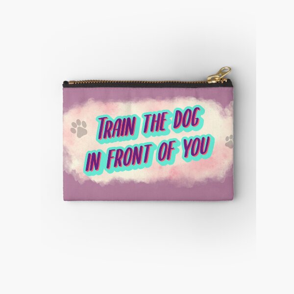 Item preview, Train the dog in front of you designed and sold by kookycomet.