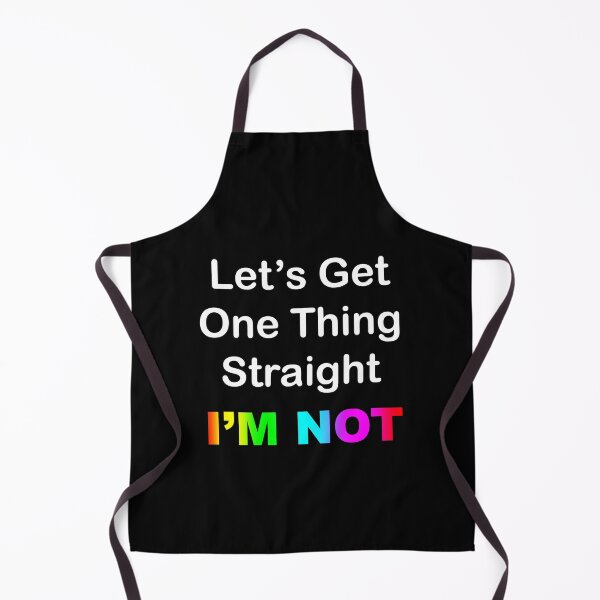 Item preview, Let's Get One Thing Straight...I'm Not designed and sold by Chris Bradshaw.