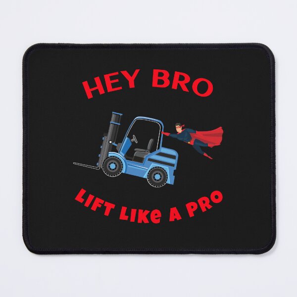 Item preview, Forklift Superhero Hey Bro Lift Like a Pro BR designed and sold by TeamsterLife.