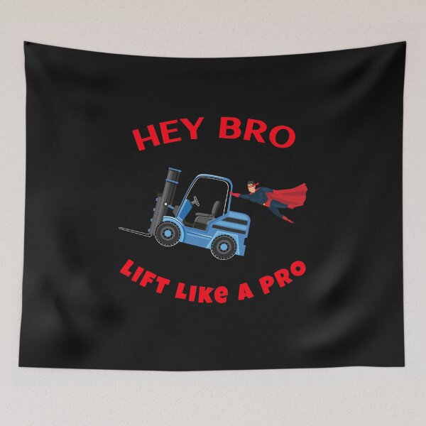 Item preview, Forklift Superhero Hey Bro Lift Like a Pro BR designed and sold by TeamsterLife.