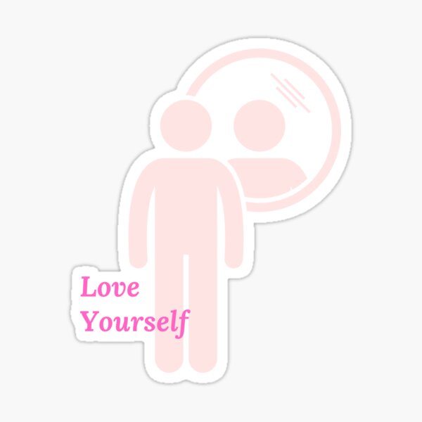 Love Yourself Mirror l Pink Sticker for Sale by GabbyC03